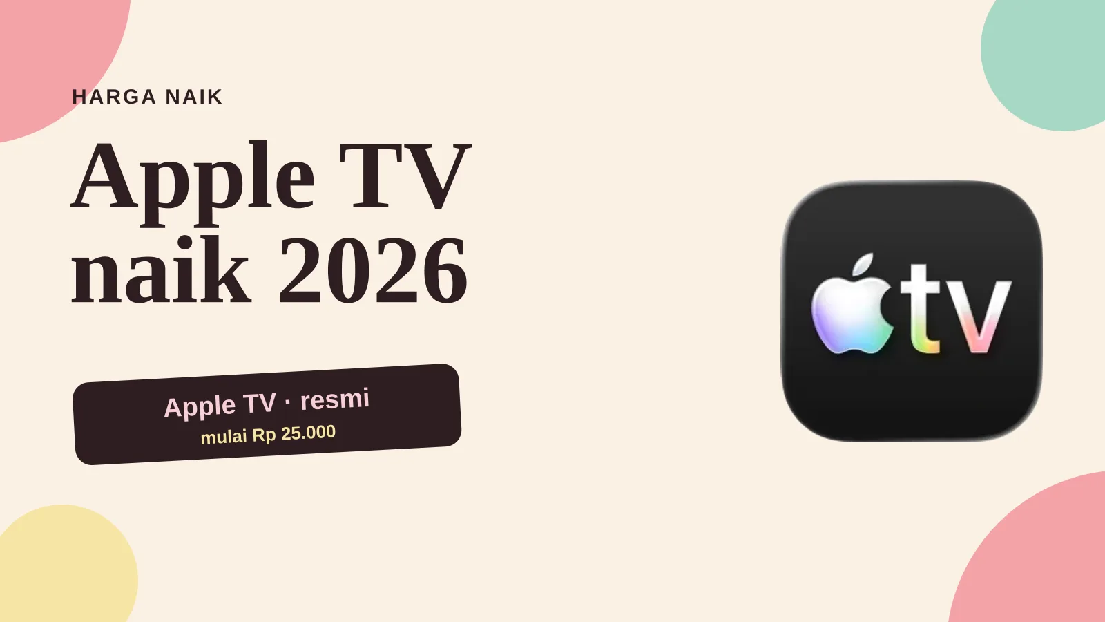 Apple TV Naik Harga 2026: Harga Indonesia & Hemat 75%