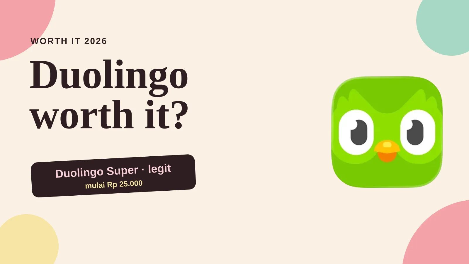 Duolingo Super Worth It 2026? Harga vs Versi Gratis