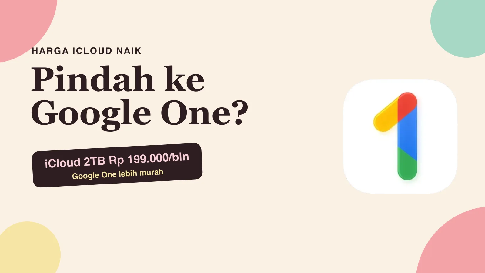 Harga iCloud Naik 2026: Mending Google One buat RI?