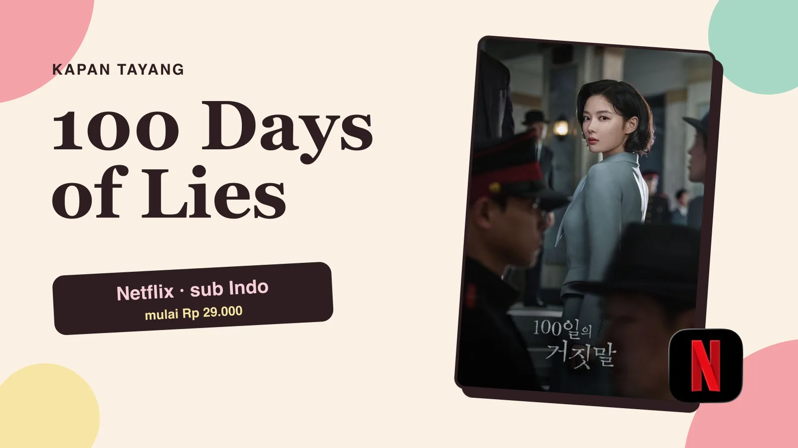 100 Days of Lies Kapan Tayang? Netflix Sub Indo + Harga