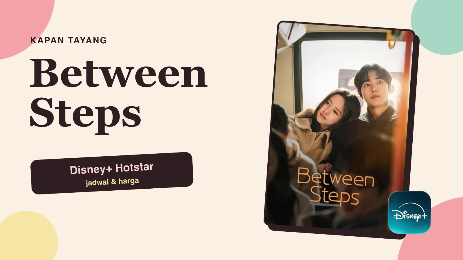 Between Steps Kapan Tayang? Jadwal Disney+ Hotstar