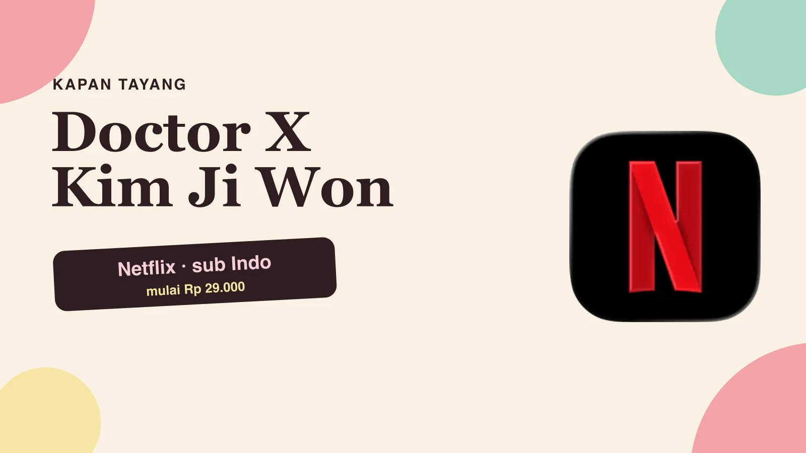 Doctor X Kim Ji Won Kapan Tayang? Jadwal Netflix + Harga