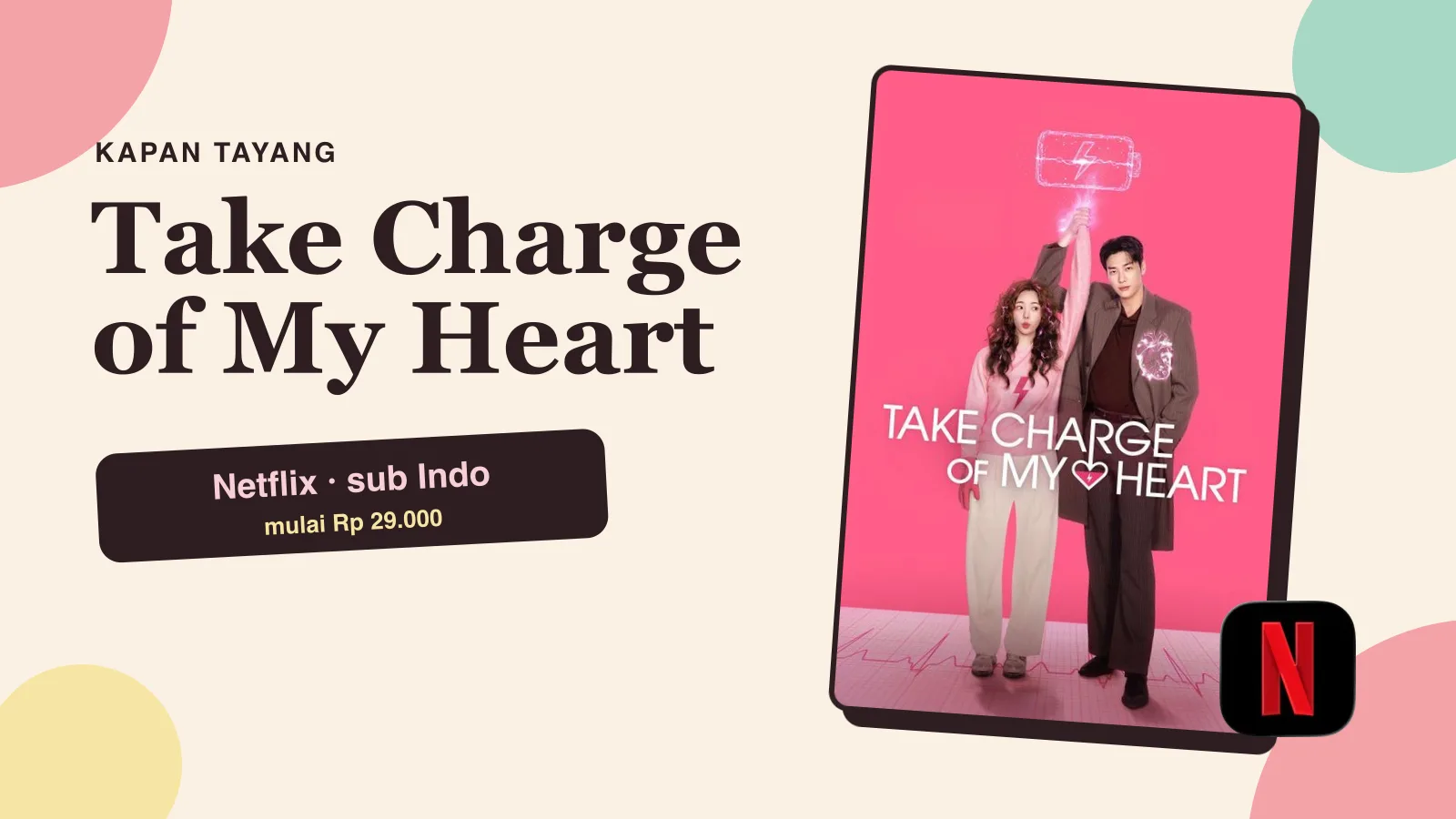 Take Charge of My Heart Kapan Tayang? Netflix Sub Indo