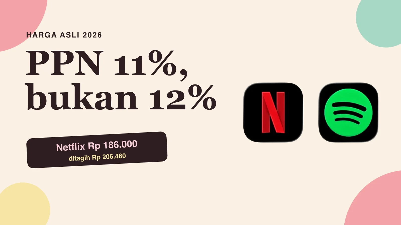 Netflix & Spotify Kena PPN 12%? Ini Harga Aslinya 2026