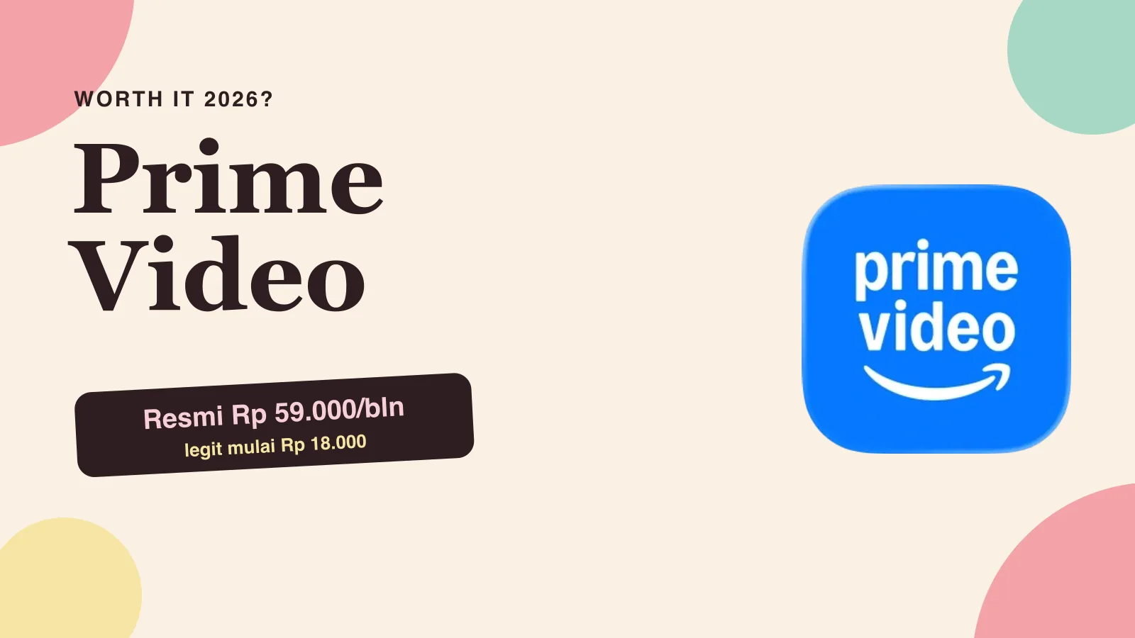 Prime Video Worth It 2026? Iklan, Harga & Hemat RI